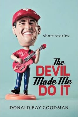 Libro The Devil Made Me Do It - Donald Ray Goodman