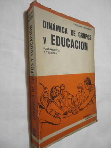 Dinámica De Grupos Y Educación Cirigliano - Villaverde 1971