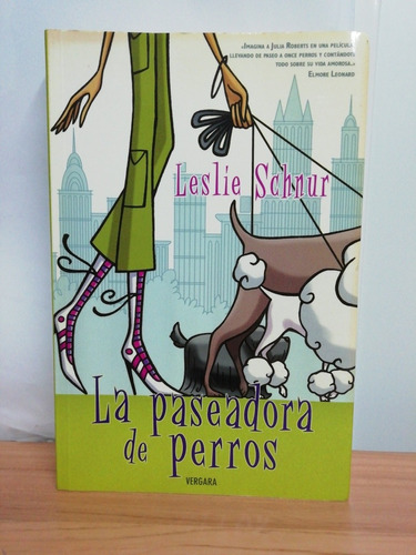 La Paseadora De Perros/ Leslie Schnur