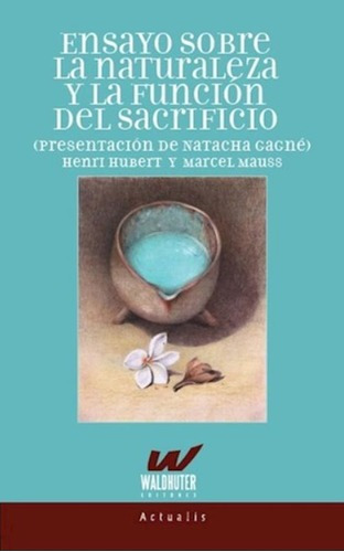 Imagen 1 de 2 de Libro - Ensayo Sobre La Naturaleza Y La Funcion Del Sacrific