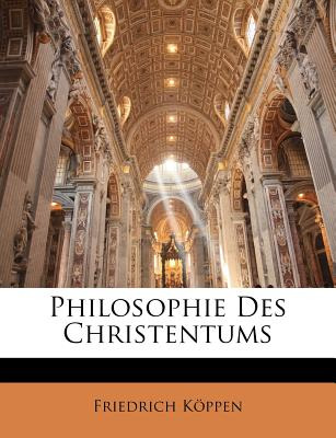 Libro Philosophie Des Christentums, Erster Theil, Zweite ...