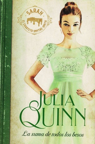 Libro La Suma De Todas Tus Besos - Julia Quinn - Original