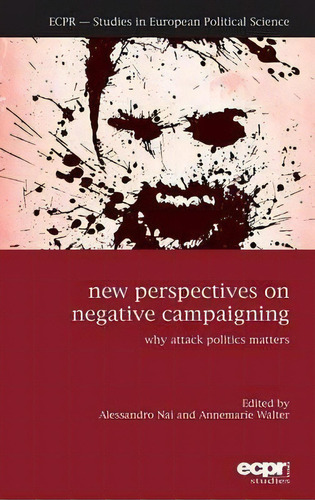 New Perspectives On Negative Campaigning, De Alessandro Nai. Editorial Rowman Littlefield International, Tapa Dura En Inglés