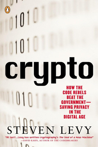 Libro: Crypto: How The Code Rebels Beat The Government Savin
