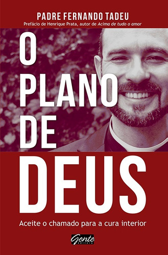 O plano de Deus, de Tadeu, Padre Fernando. Editora Gente Livraria e Editora Ltda., capa mole em português, 2015
