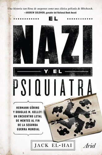 El Nazi Y El Psiquiatra De Jack El-hai - Ariel