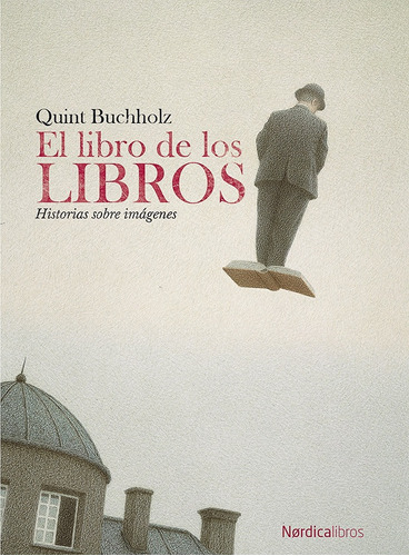 Libros De Los Libros, El (ed. 2022) - Quint Buccholz