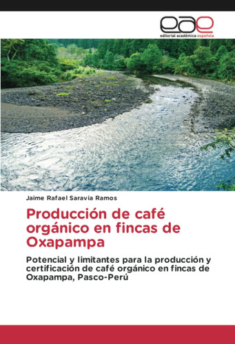 Libro: Producción De Café Orgánico En Fincas De Oxapampa: Po