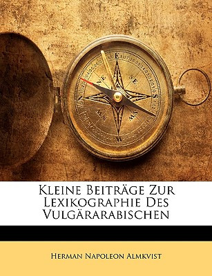 Libro Kleine Beitrage Zur Lexikographie Des Vulgararabisc...