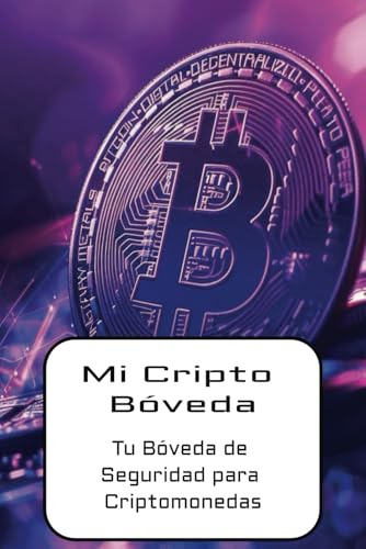 Libro Mi Cripto Bóveda: Tu Bóveda De Seguridad Para Criptom