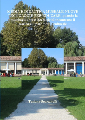 Libro: Media E Didattica Museale Nuove Tecnologie Per Educar