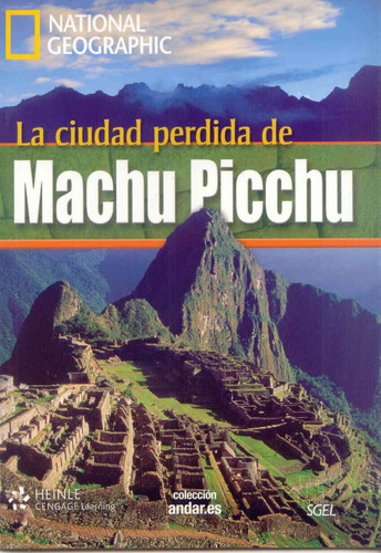 La Ciudad Perdida De Machu Picchu - Colección Andar.es - Na