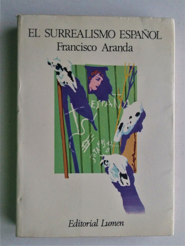 Francisco Aranda. El Surrealismo Español