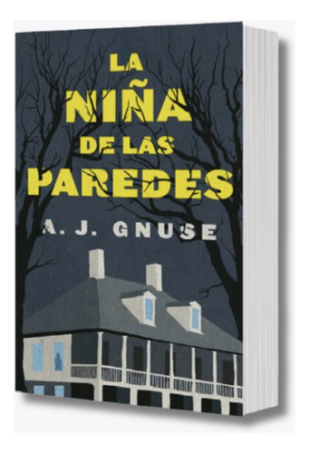 La Niña De Las Paredes - A. J. Gnuse - Libro Original