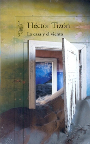 La Casa Y El Viento - Hector Tizon