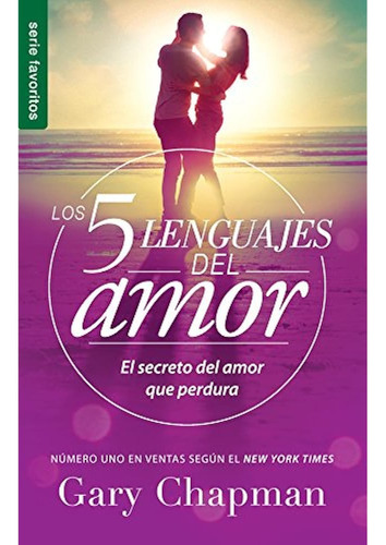 ~? Los 5 Lenguajes Del Amor (revisado): El Secreto Del Amor 