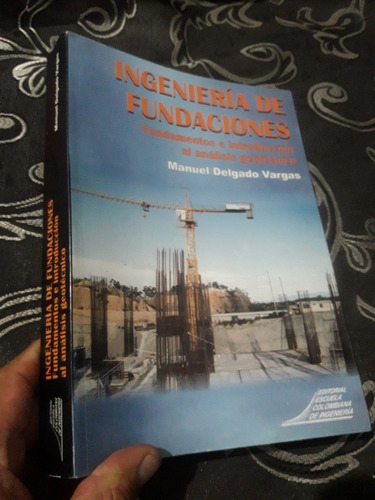 Libro Ingeniería De Fundaciones Manuel Delgado