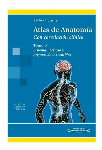 Atlas De Anatomía Con Correlación Clínica T3 Sistema Nervios