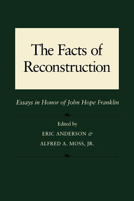 Libro The Facts Of Reconstruction: Essays In Honor Of Joh...