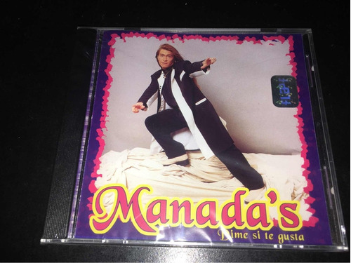  Manada's - Dime Si Te Gusta Cd Nuevo Original Cerrado