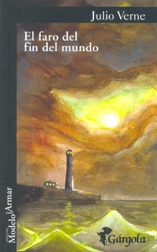 Faro Del Fin Del Mundo, El - Julio Verne