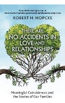 Libro There Are No Accidents In Love And Relationships : ...