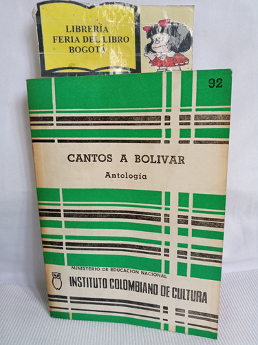 Cantos A Bolívar - Antología - 1973 - Instituto Cultura 