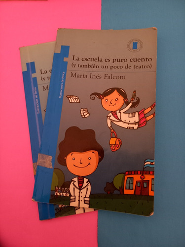 La Escuela Es Puro Cuento -falconi- Norma Torre De Papel (Usado)