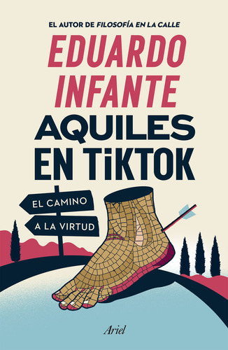 Aquiles en Tiktok: , de Infante, Eduardo., vol. 1. Editorial Ariel, tapa pasta blanda, edición 1 en español, 2023