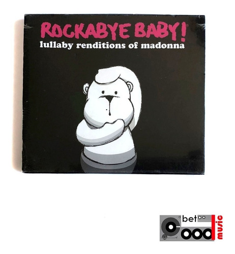 Cd Rockabye Baby! Lullaby Renditions Of Madonna - Importado