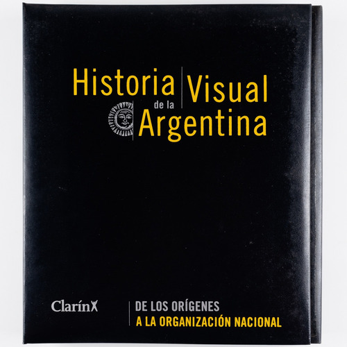 Historia Visual De La Argentina Clarin Tomo 1 Completo