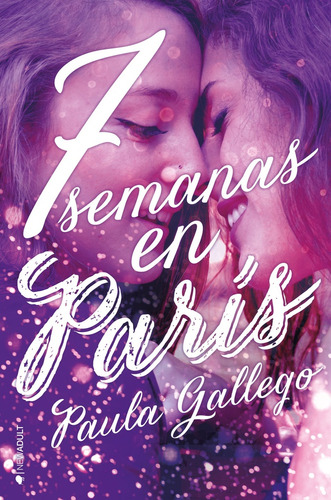 7 Semanas En Paris - Paula Gallego