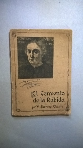 El Convento De La Rábida - Serrano Clavero