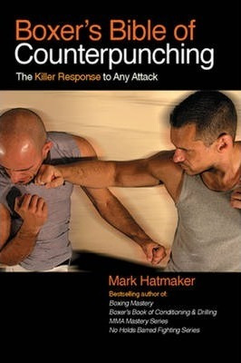 Libro Boxer's Bible Of Counterpunching - Mark Hatmaker