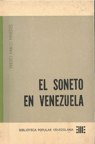 El Soneto En Venezuela. Pedro Pablo Paredes