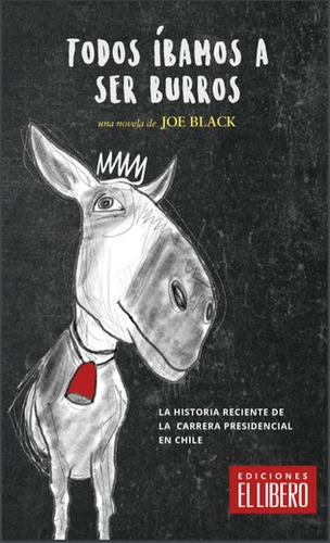 Todos Íbamos A Ser Burros