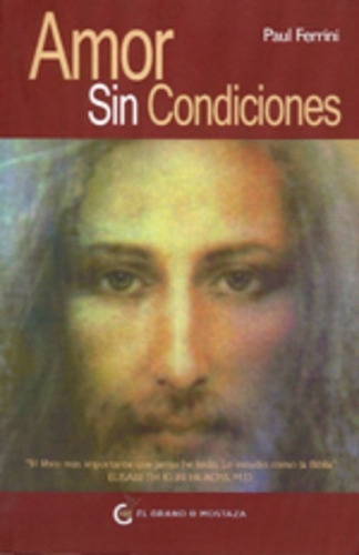 Amor Sin Condiciones - Ferrini, Paul