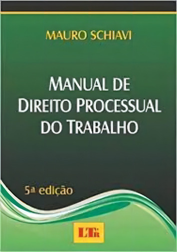 -, De Mauro Schiavi. Editora Ltr, Capa Mole Em Português