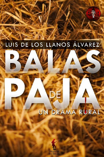 Libro Balas De Paja - De Los Llanos Alvarez, Luis