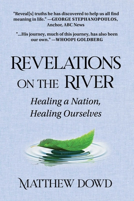 Libro Revelations On The River: Healing A Nation, Healing...