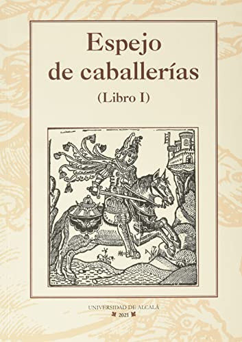 Espejo De Caballerias -libro I-: 41 -instituto Miguel De Cer