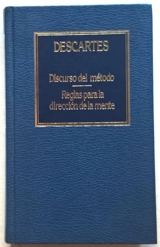 Discurso Del Método - Regla Dirección Mente / Descartes 
