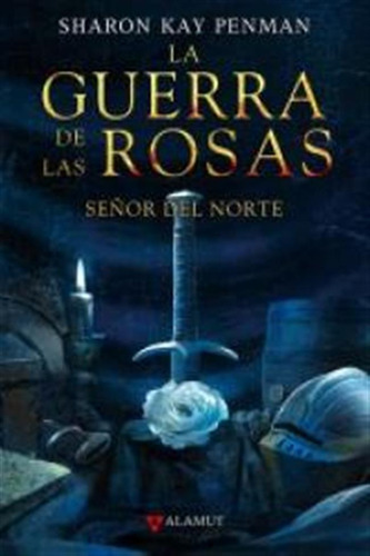 Guerra De Las Rosas 2 Señor Del Norte - Kay Penman,sharon