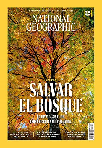 National Geographic # 505 | Especial: Salvar El Bosque Natio