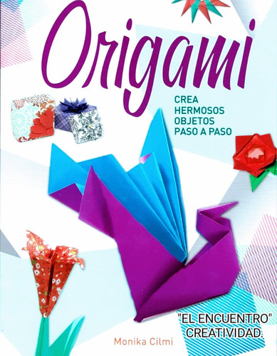 Origami/ Papiroflexia/ Destreza Y Habilidades.