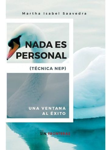 Libro Nada Es Personal Tecnica Nep - Nada Es Personal Tenic