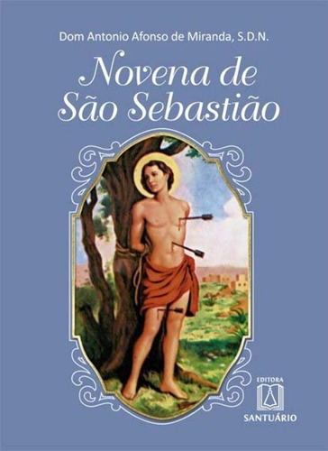 Novena De São Sebastião, De Miranda, Dom Antonio Afonso De. Editora Santuario, Capa Mole Em Português, 5