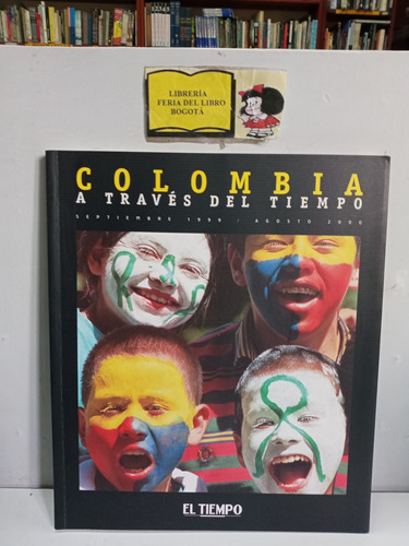 Colombia A Través Del Tiempo - Editorial El Tiempo - Gran Fo