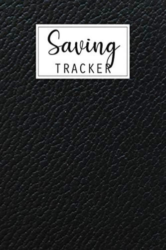 Saving Tracker: Help You Start Saving Money For Your Next Big Expense, De Gamble, Luny. Editorial Independently Published, Tapa Blanda En Inglés