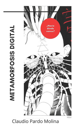 Libro: Metamorfósis Digital (spanish Edition)